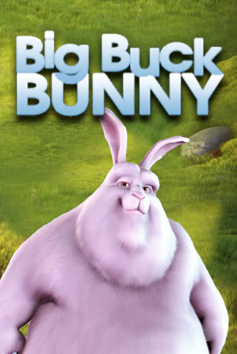 Бесплатная версия игры Big Buck Bunny | Champion Slots 